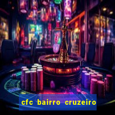 cfc bairro cruzeiro caxias do sul